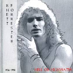 Rhett Forrester : Hell or Highwater